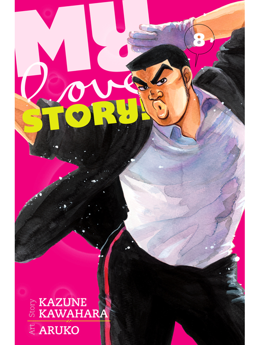 Title details for My Love Story!!, Volume 8 by Kazune Kawahara - Wait list